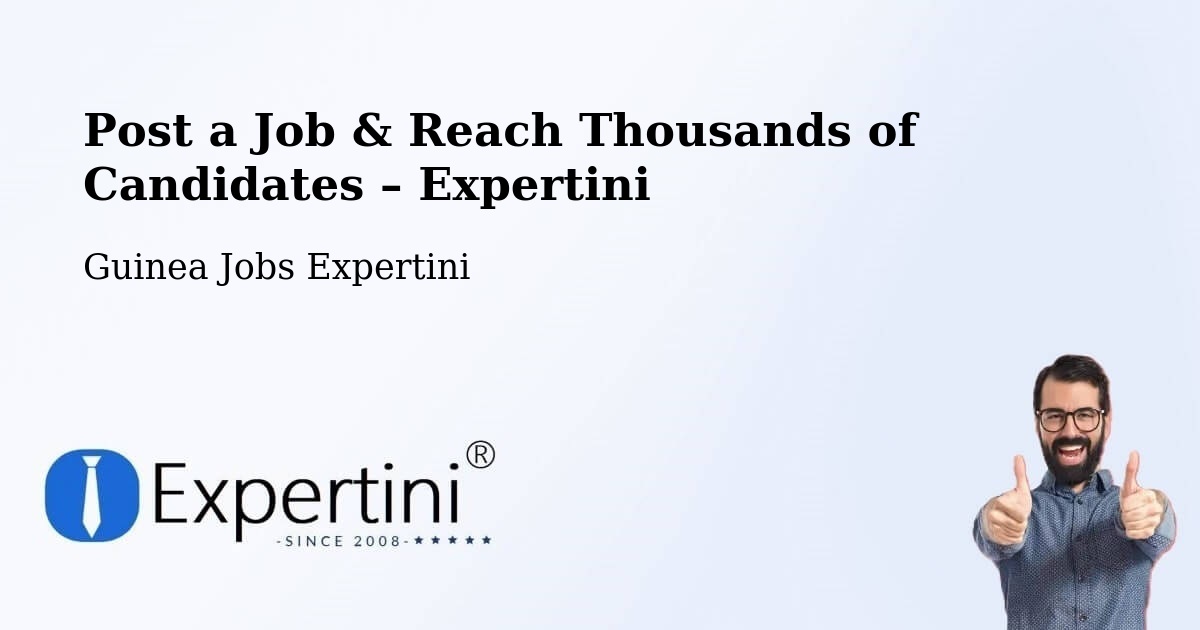 Post a Job in Boffa – Hire the Right Talent - Boffa, Guinea Jobs Expertini